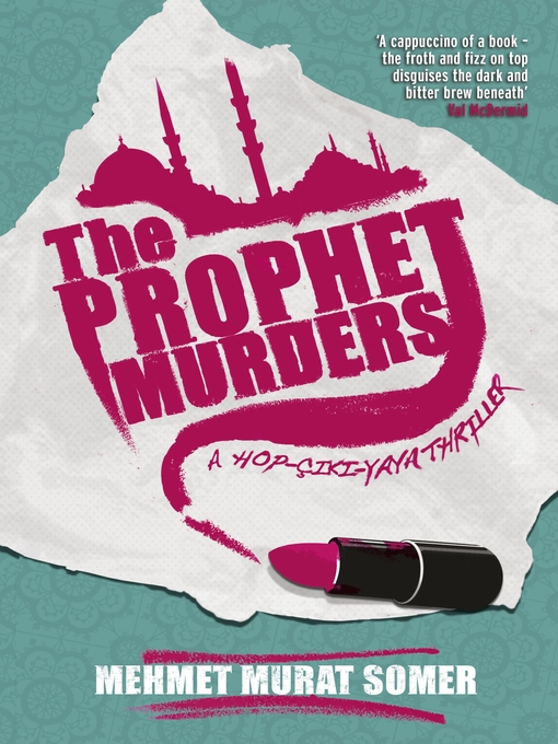 Title details for The Prophet Murders by Mehmet Murat Somer - Available